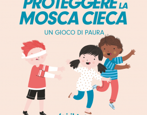 Proteggere la mosca cieca: un gioco di paura
